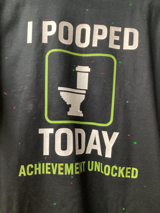 I pooped today