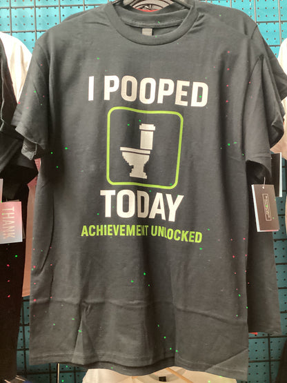 I pooped today