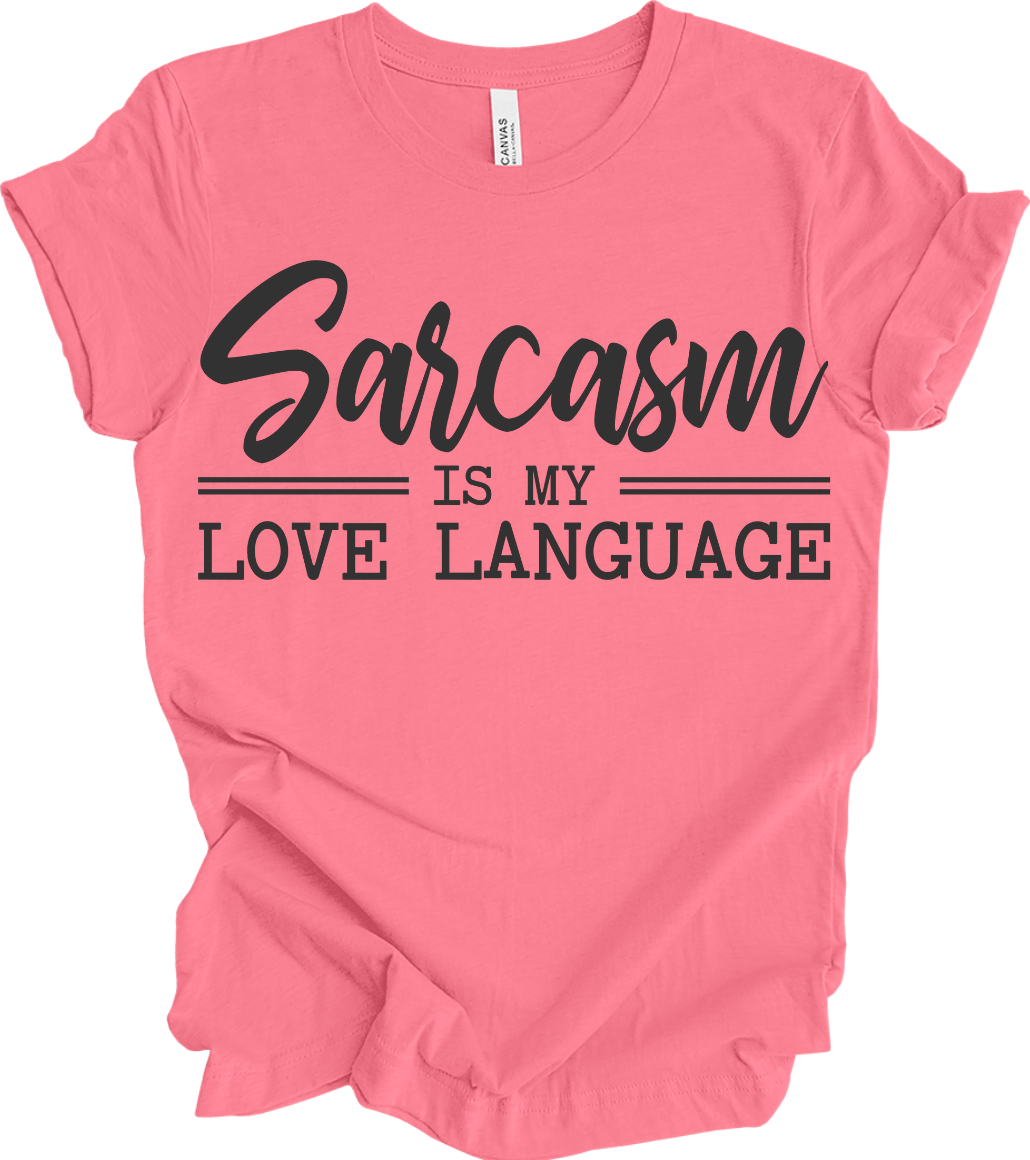 Sarcasm Love Language