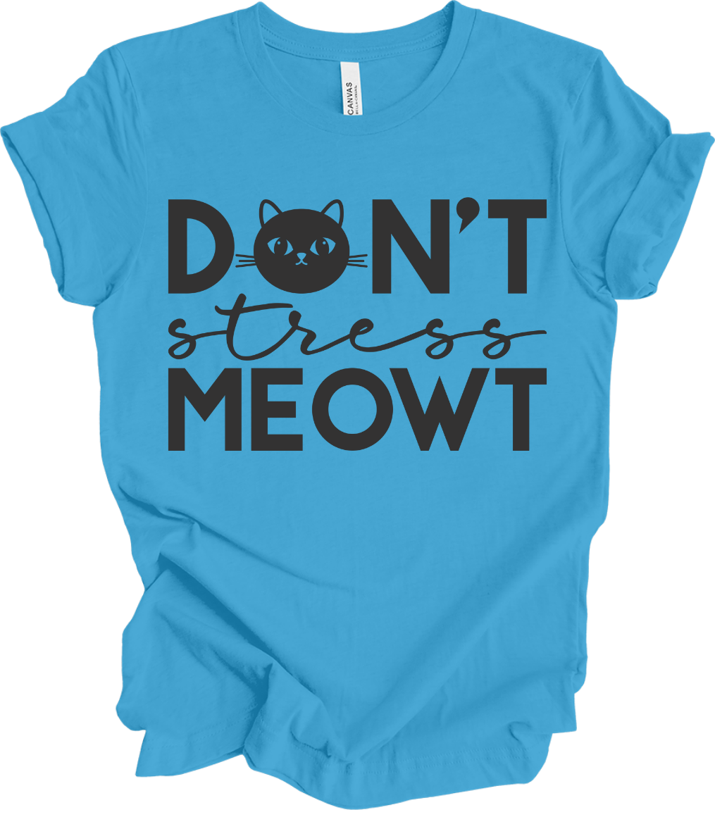 Don't Stress Meowt