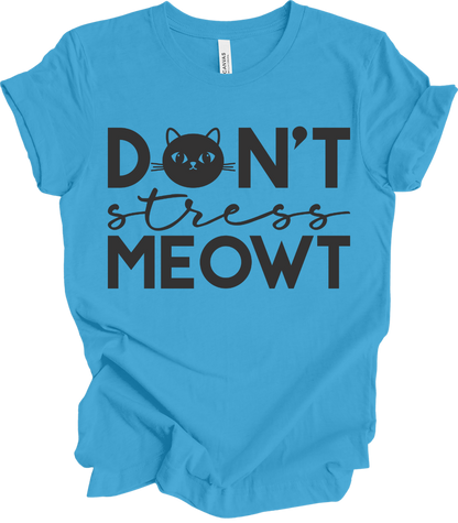 Don't Stress Meowt