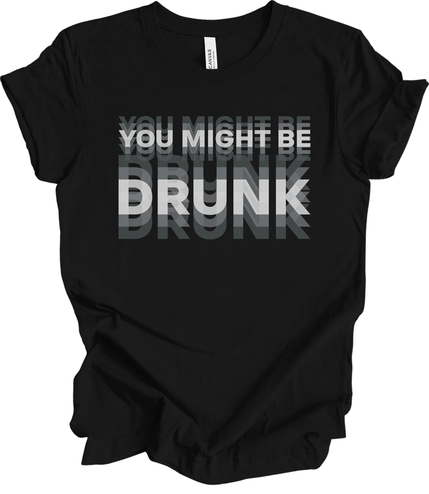You Might Be Drunk