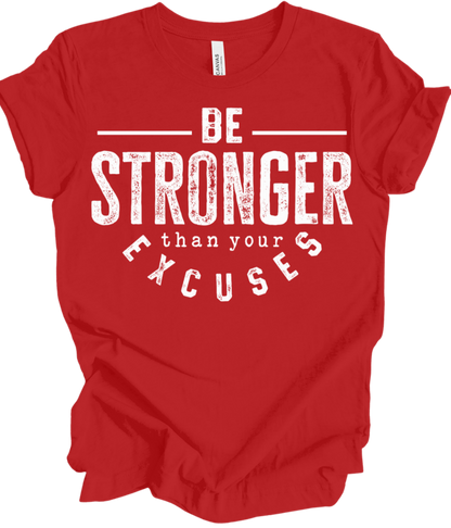 Be Stronger Than your Excuses