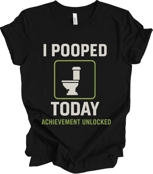 I Pooped Today!