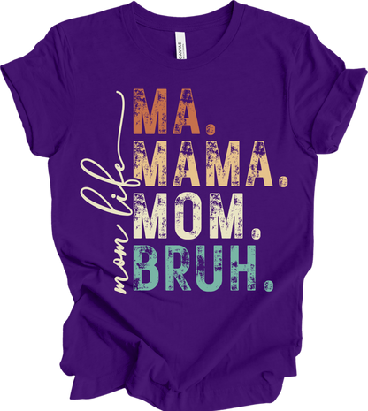 MA. MAMA. MOM. BRUH.